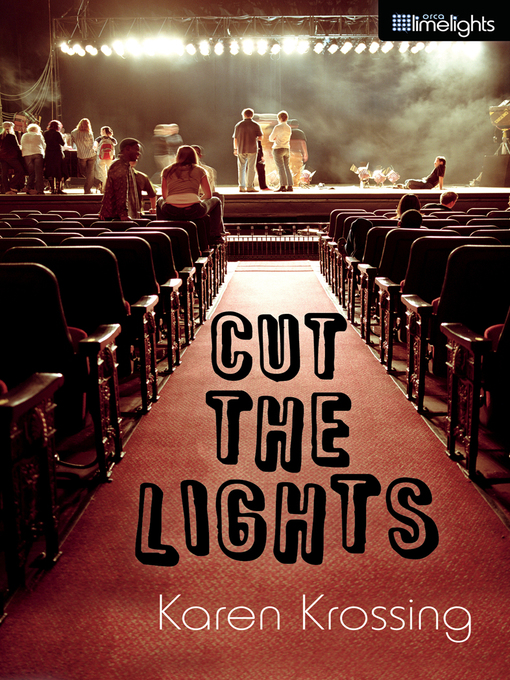Title details for Cut the Lights by Karen Krossing - Available
